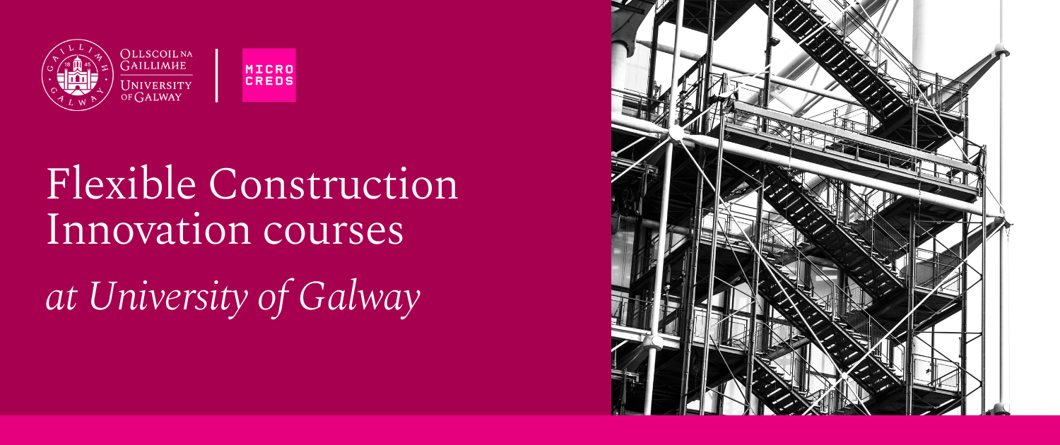 Construction Innovation Courses from University of Galway