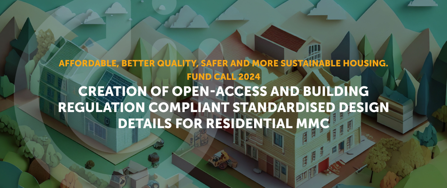 Affordable, better quality, safer and more sustainable housing.