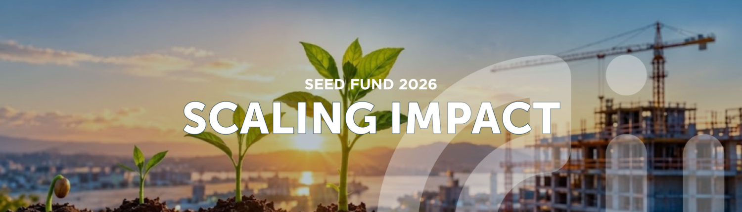 cover for the Seed fund 2026: Scaling Impact: seed growing into plant stages with a construction site on the side