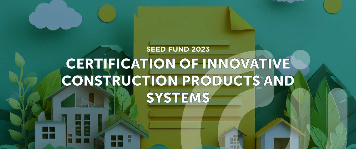 Certification of innovative construction products and systems