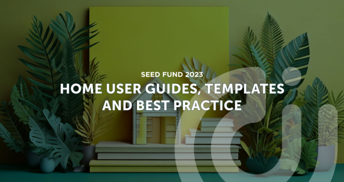 Home User Guides, Templates and Best Practice