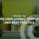 Home User Guides, Templates and Best Practice