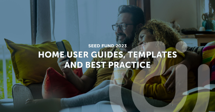 HOME USER GUIDES, TEMPLATES AND BEST PRACTICE