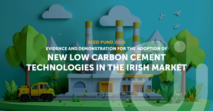 Evidence and Demonstration for the Adoption of New Low Carbon Cement Technologies in the Irish Market