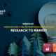 Webinar cover: Research to market