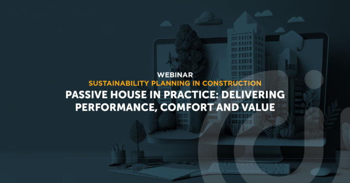 Abstract cover for the Passive House in Practice: Delivering Performance, Comfort and Value webinar session