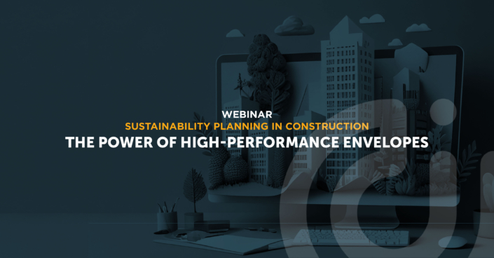 abstract cover for the THE POWER OF HIGH-PERFORMANCE ENVELOPES Construct Innovate webinar