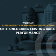 Abstract cover for Retrofit: Unlocking Existing Buildings’ Performance webinar